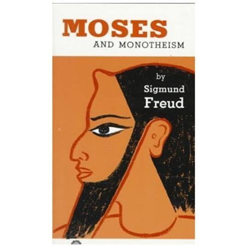 Moses and monotheism freud - moses,